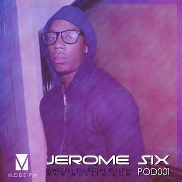 Jerome Six - POD001 - ModeFM.