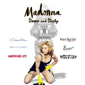 DOWN and DIRTY   Madonna