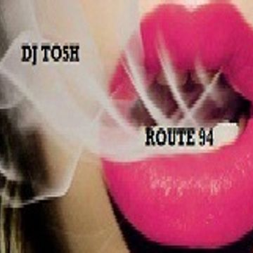 dj tosh   route 94