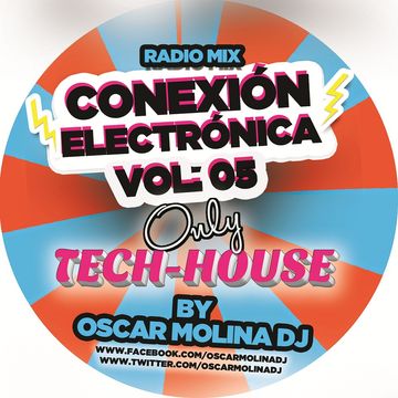 Oscar Molina Dj   Conexion Electronica Vol. 05