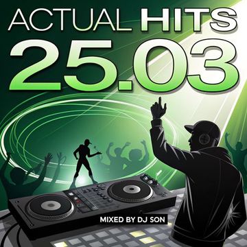 Actual Hits 25.03, DJ Son