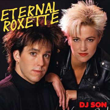 Eternal Roxette Pop Rock Mix, Dj Son