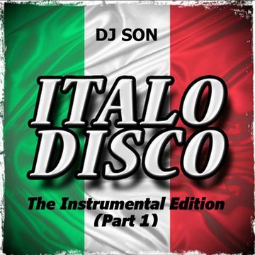 Italo Disco. The Instrumental Edition (Part 1), Dj Son