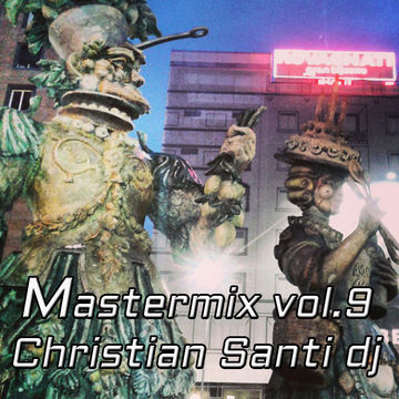 Mastermix vol. 9 Christian Santi dj