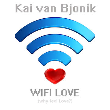 Kai van Bjonik - WIFI LOVE (CLUB MIX)