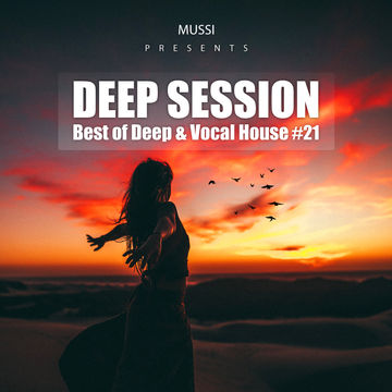 Mussi - Best of Deep & Vocal House - Deep Session #21