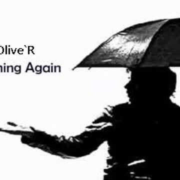 Olive`R   Raining Again