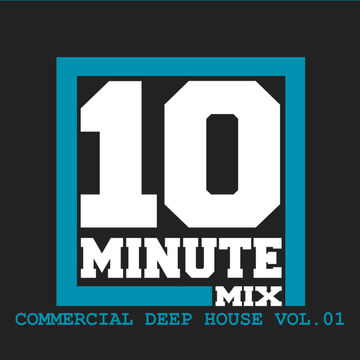 10 Minute Mix : Commercial Deep House vol. 01 ( DJ Tool ) 123bpm