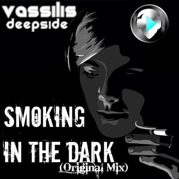 Vassilis DeepSide - Smoking In The Dark (Original Mix)