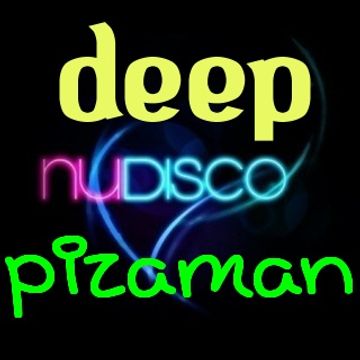 pizaman 2016 Deep & nu disco comm mix 2015