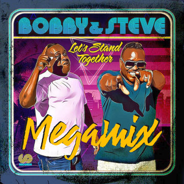 pizaman 2020 Bobby & Steve / Let's Stand Together (Bootleg megamix)