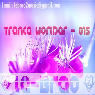 Le-Brao - Trance Worlder - 015[Straight]