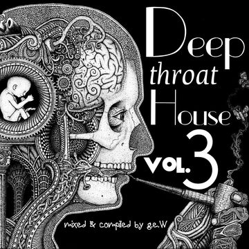 Deep Throat House Vol.3