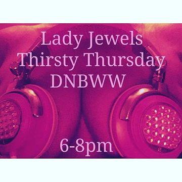 Lady Jewels Thirsty Thursday 13