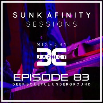 Sunk Afinity Sessions Episode 83