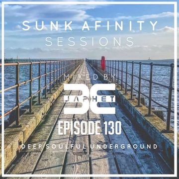 Sunk Afinity Sessions Episode 130