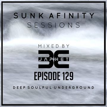 Sunk Afinity Sessions Episode 129