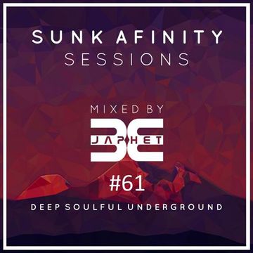 Sunk Afinity Sessions Episode 61