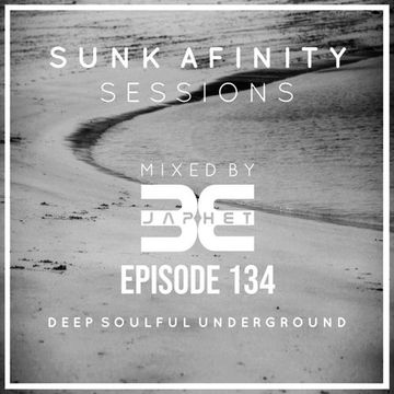 Sunk Afinity Sessions Episode 134