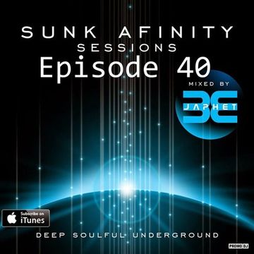 Sunk Afinity Sessions Episode 40