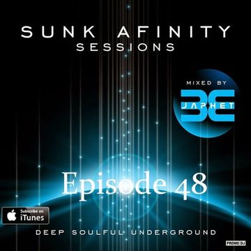 Sunk Afinity Sessions Episode 48