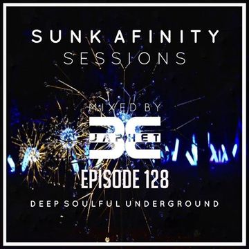 Sunk Afinity Sessions Episode 128