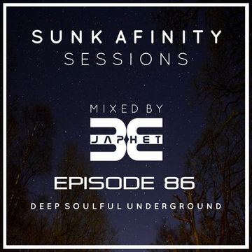 Sunk Afinity Sessions Episode 86