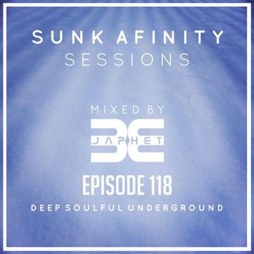 Sunk Afinity Sessions Episode 118