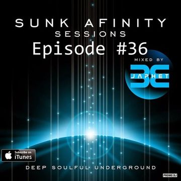 Sunk Afinity Sessions Episode 36