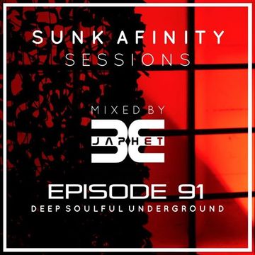 Sunk Afinity Sessions Episode 91