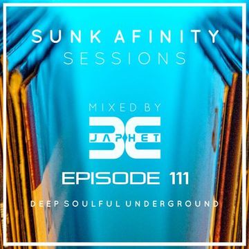 Sunk Afinity Sessions Episode 111