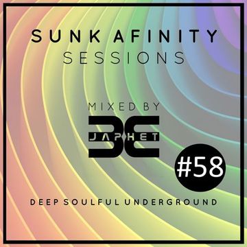 Sunk Afinity Sessions Episode 58
