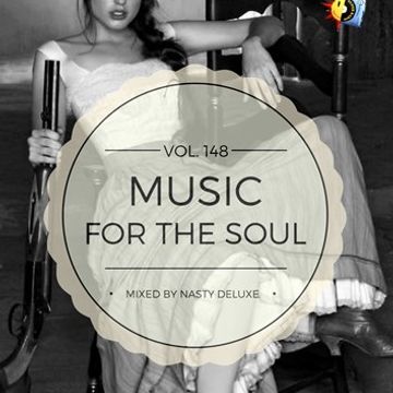 Music for the Soul Vol. 148 / 97.0 Superradio Ohrid FM - Mixed by Nasty deluxe