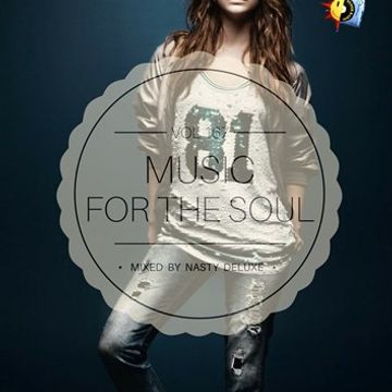 Music for the Soul Vol. 167 - 97.0 Superradio Ohrid FM - Mixed by Nasty Deluxe