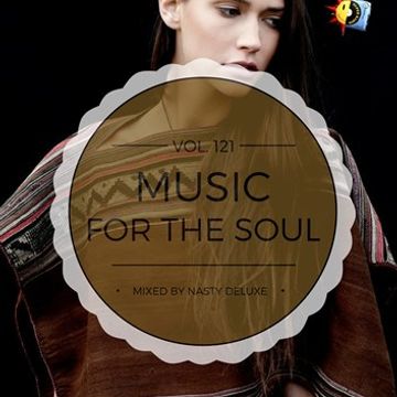 Music for the Soul Vol. 121 / 97.0 Superradio Ohrid FM   Mixed by Nasty deluxe