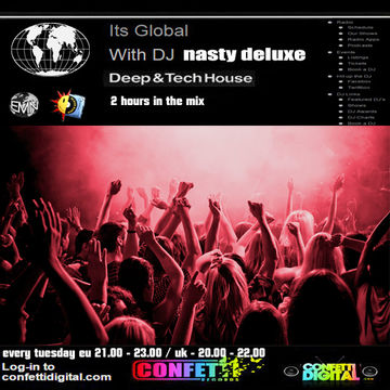 Dj Nasty deluxe - It's global - Confetti Digital / UK - London - 15. 09. 2015 ( Jetsetters - Mix )
