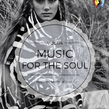 Music for the Soul Vol. 114 / 97.0 Superradio Ohrid FM / Mixed by Nasty deluxe