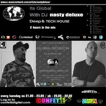 Global Session - Nasty deluxe, Ben A - Confetti Digital UK / London