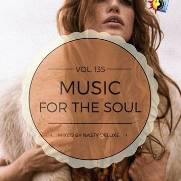 Music for the Soul Vol. 135 / 97.0 Superradio Ohrid FM - Mixed by Nasty deluxe