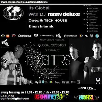 Global Session - Nasty deluxe, Flashers - Confetti Digital UK / London