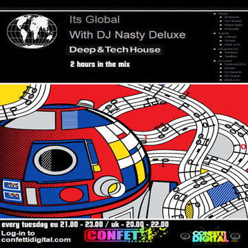 Dj Nasty deluxe - It's global - Confetti Digital - UK / London - Podcast 05. 05. 2015