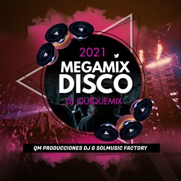 Megamix 2021.By.QuiqueMix