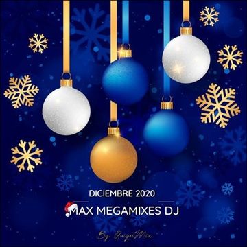  Diciembre 2020 Max Megamixes dj