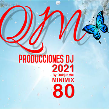 QM Producciones dj 2021.By