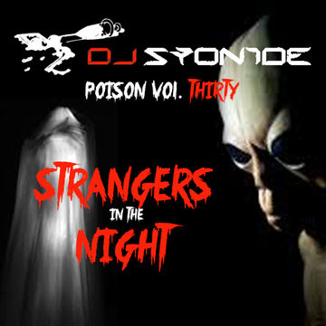 DJ Syonide - Poison Vol. 30 - Strangers in the Night