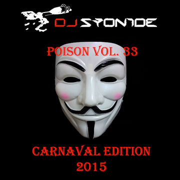 DJ Syonide - Poison Vol. 33 - Carnaval Edition 2015