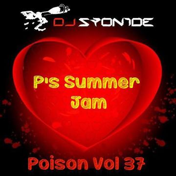 DJ Syonide - Poison Vol. 37 - P's Summer Jam