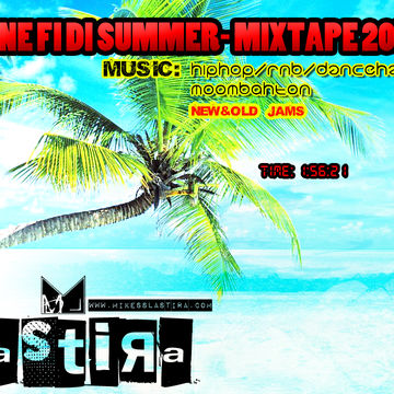 MIKESS LASTIRA HIPHOP RNB DANCEHALL MOOMBAHTON SUMMERMIXTAPE 22 07 2013