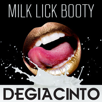 Milk Lick Booty