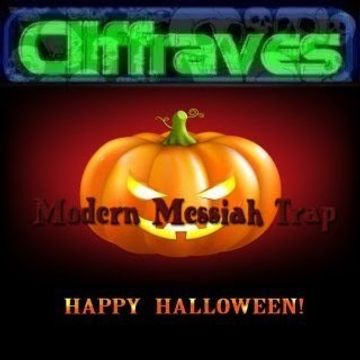 DJ Cliffraves Modern Messiah Halloween Trap Mix